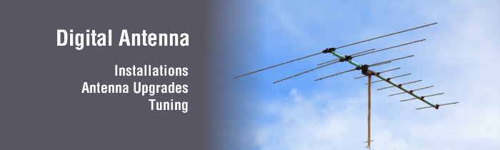 Digital Antenna - installations, upgrades, tuning